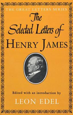 The Selected Letters of Henry James 0374527431 Book Cover