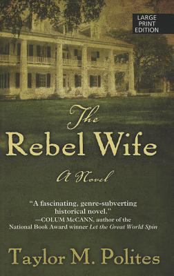 The Rebel Wife [Large Print] 1410449173 Book Cover