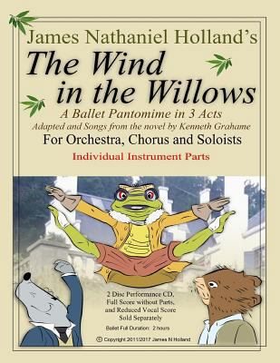 The Wind in the Willows: A Ballet Pantomime in ... 1546456511 Book Cover