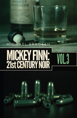 Mickey Finn Vol. 3: 21st Century Noir 1643962795 Book Cover