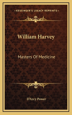 William Harvey: Masters of Medicine 1163357731 Book Cover