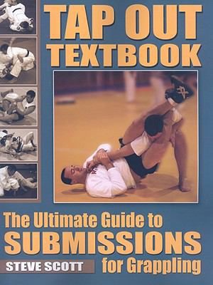 Tap Out Textbook: The Ultimate Guide to Submiss... 1934903140 Book Cover