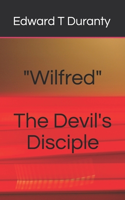 Wilfred The Devil's Disciple 1535084103 Book Cover