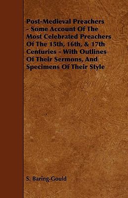 Post-Medieval Preachers - Some Account of the M... 1444608835 Book Cover