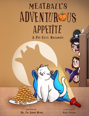 Meatball's Adventurous Appetite: A Pet Cat's Ha... B0DCB6QTK3 Book Cover