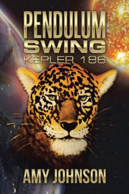 Pendulum Swing: Kepler 186 1504991478 Book Cover