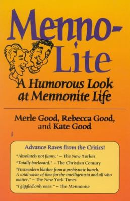 Menno-Lite: A Humorous Look At Mennonite Life 1561482951 Book Cover