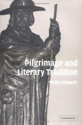 Pilgrimage and Literary Tradition 0521847621 Book Cover