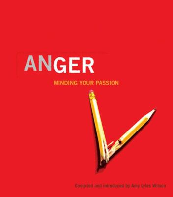 Anger: Minding Your Passion 1935205072 Book Cover
