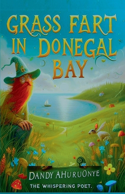Grass Fart in Donegal Bay B0D6PYBK7K Book Cover