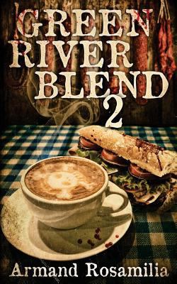 Green River Blend 2 1539098591 Book Cover