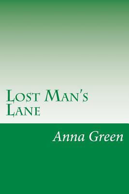 Lost Man's Lane 1500904716 Book Cover