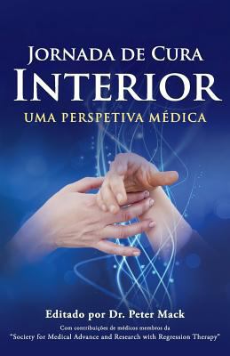 Jornada de Cura Interior - Uma Perspetiva Médica [Portuguese] 0992924871 Book Cover