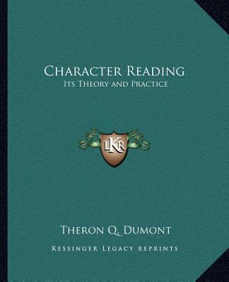 Character Reading: Its Theory and Practice 1162630175 Book Cover