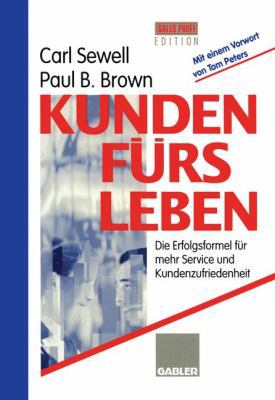 Kunden F?rs Leben : Die Erfolgsformel F?r Mehr ... [German] B00EZ15GMM Book Cover