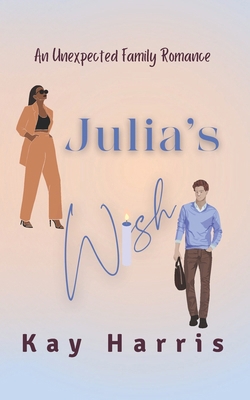 Julia's Wish 1093964197 Book Cover