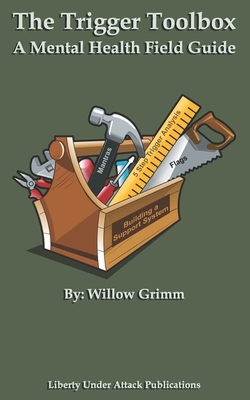 Trigger Toolbox: A Mental Health Field Guide B0BW2GW1CK Book Cover