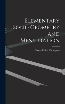 Elementary Solid Geometry and Mensuration 101730873X Book Cover