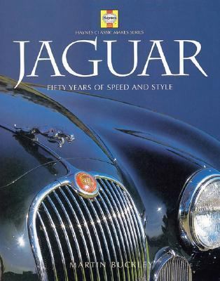 Jaguar: Fifty Years of Speed and Style (Haynes Classic Makes Series)