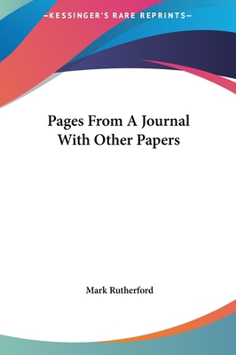 Pages from a Journal with Other Papers 1161447202 Book Cover