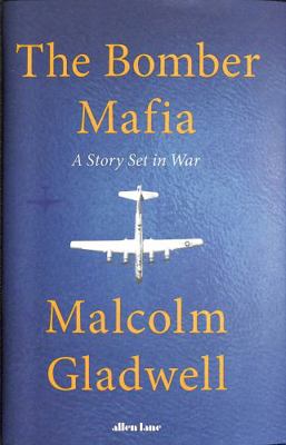 The Bomber Mafia: A Story Set in War 024153500X Book Cover