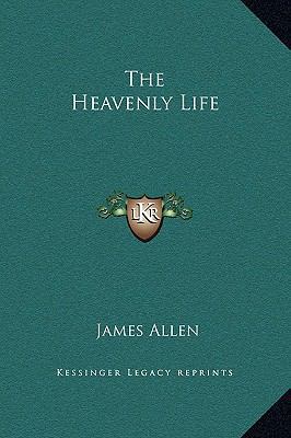 The Heavenly Life 1169240143 Book Cover