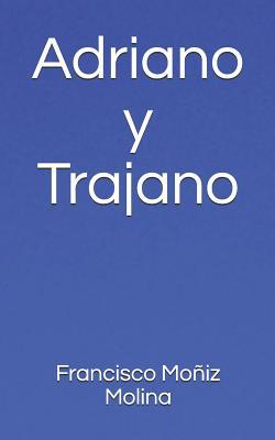 Adriano Y Trajano [Spanish] 1093127619 Book Cover