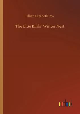 The Blue Birds´ Winter Nest 3732675319 Book Cover