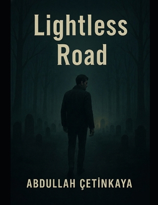 Lightless Road B0G6FK9814 Book Cover