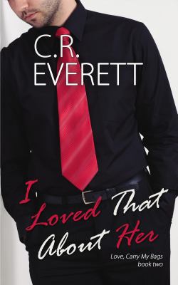 I Loved That About Her 0988264137 Book Cover