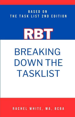 Breaking Down theRBT Task List: Based on the RB... B0BF38CTR3 Book Cover