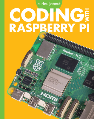 Curious about Coding with Raspberry Pi B0FG96RGDS Book Cover