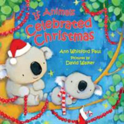 If Animals Celebrated Christmas 0374309019 Book Cover