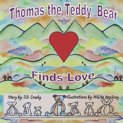Thomas the Teddy Bear Finds Love B0F1CMP88G Book Cover