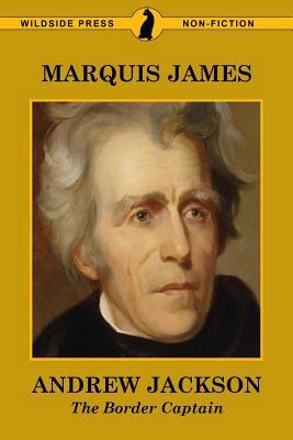 Andrew Jackson: The Border Captain 1479426679 Book Cover