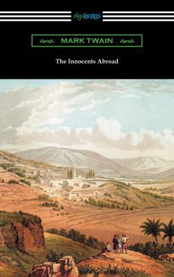 The Innocents Abroad: (with an Introduction by ... 1420959654 Book Cover