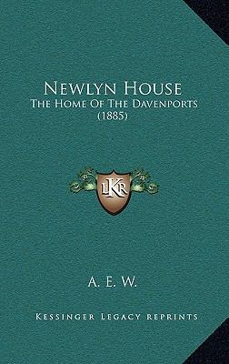 Newlyn House: The Home Of The Davenports (1885) 1167096983 Book Cover