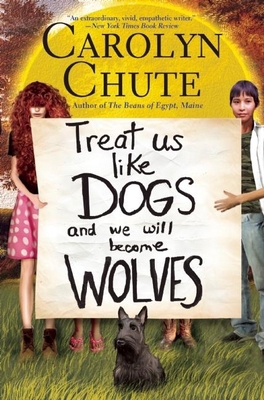 Treat Us Like Dogs and We Will Become Wolves 080211945X Book Cover