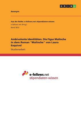 Ambivalente Identitäten. Die Figur Malinche in ... [German] 3668897263 Book Cover
