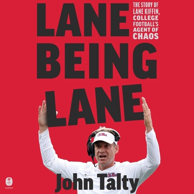 Lane Being Lane: The Story of Lane Kiffin, Coll... B0GYG8SKXH Book Cover
