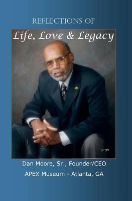 Reflections Of Love, Life & Legacy 144144355X Book Cover
