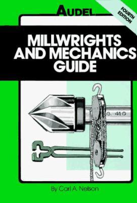 Millwrights and Mechanics Guide (Audel) 002588591X Book Cover