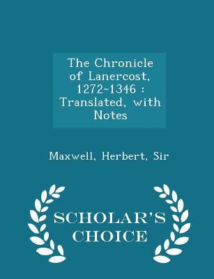 The Chronicle of Lanercost, 1272-1346: Translat... 1298301114 Book Cover