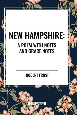 New Hampshire: A Poem with Notes and Grace Notes            Book Cover