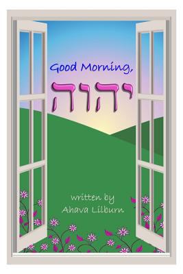 Good Morning, YHVH 1945239913 Book Cover