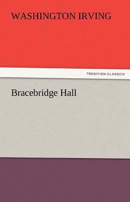 Bracebridge Hall 3842475152 Book Cover