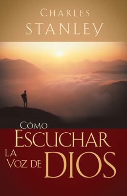 Como Escuchar la Voz de Dios [Spanish] 1602553173 Book Cover