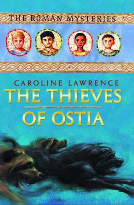 The Thieves of Ostia: The Roman Mysteries Book ... 0307582000 Book Cover