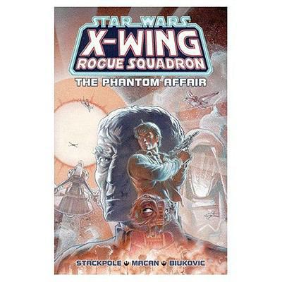 The Phantom Affair (Star Wars: X-Wing Rogue Squ... 1569712514 Book Cover