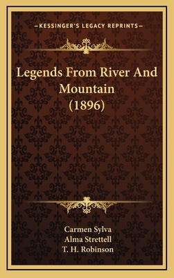 Legends from River and Mountain (1896) 116477686X Book Cover